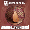 undefined Metropol FM Anadolu'nun Sesi