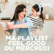 Radio CHERIE MA PLAYLIST FEEL GOOD DU MERCREDI