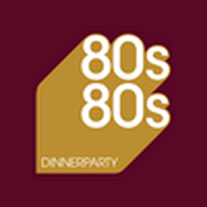 Escucha 80s80s Dinnerparty en la aplicación