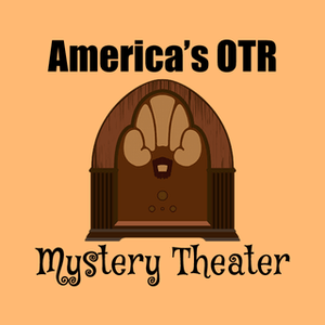 Escucha America's OTR - Mystery Theater Radio en la aplicación