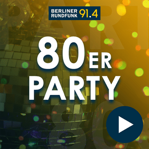 Escucha Berliner Rundfunk – 80er Party en la aplicación