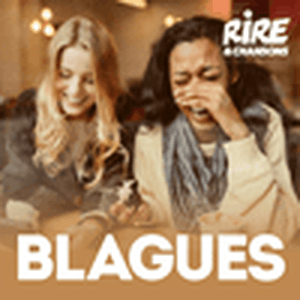 Escucha RIRE ET CHANSONS BLAGUES en la aplicación