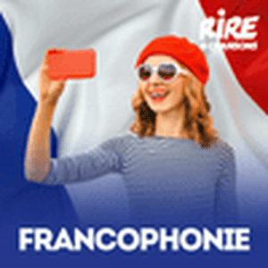 Escucha RIRE ET CHANSONS FRANCOPHONIE en la aplicación