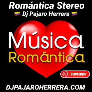 Escucha Romantica Stereo con Dj Pajaro Herrera en la aplicación