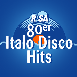 Escucha R.SA 80er Italo Disco Hits en la aplicación