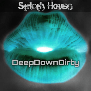 Escucha Strictly House - DeepDownDirty en la aplicación