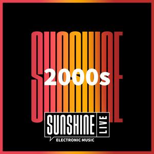 Escucha SUNSHINE LIVE - 2000s en la aplicación