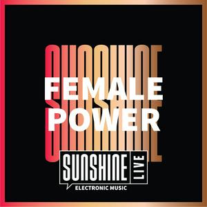 Escucha SUNSHINE LIVE - Female Power en la aplicación