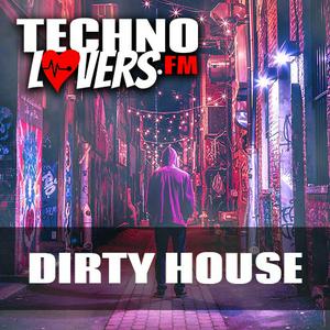 Escucha Technolovers DIRTY HOUSE en la aplicación