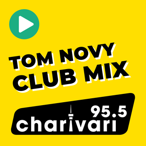 Escucha 95.5 Charivari Tom Novy Club Mix en la aplicación