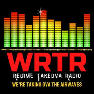 Escucha WRTR - Regime Takeova Radio en la aplicación