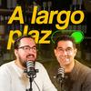 undefined A Largo Plazo Podcast