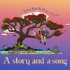 undefined A story and a song: musical stories for children