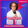 undefined Laurent Karila : Addiktion