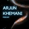 undefined Arjun Khemani Podcast