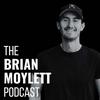 undefined The Brian Moylett Podcast