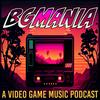 undefined BGMania: A Video Game Music Podcast