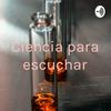 undefined Ciencia para escuchar