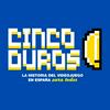 undefined CINCO DUROS: LA HISTORIA DEL VIDEOJUEGO EN ESPAÑA