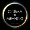 undefined Cinema of Meaning