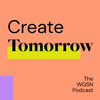 undefined Create Tomorrow, The WGSN Podcast