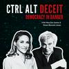 undefined CTRL ALT DECEIT: Democracy in Danger