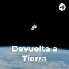 undefined Devuelta a Tierra - Cuento ciencia ficción