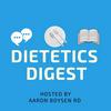 undefined Dietetics Digest Podcast