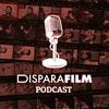 undefined Disparafilm Podcast