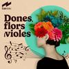 undefined Dones, flors i violes