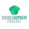 undefined Double Hopbeat: A Homebrewing Podcast