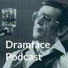 undefined Dramface Podcast