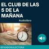 undefined EL CLUB DE LAS 5 DE LA MAÑANA - AUDIOLIBRO