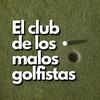 undefined El Club de los Malos Golfistas