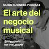 undefined El arte del negocio musical. Music Business Podcast