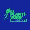 undefined El Plantívoro Podcast