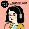 undefined El podcast de Duduá