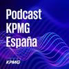 undefined El podcast de KPMG en España