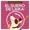 undefined El sueño de Laika