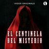 undefined El Centinela del Misterio