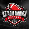 undefined Estadio Fantasy Podcast