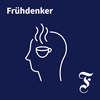 undefined F.A.Z. Frühdenker - Die Nachrichten am Morgen