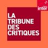 undefined La tribune des critiques