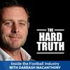 undefined The Hard Truth - Inside the Football Industry with Darragh MacAnthony