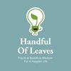 undefined Handful of Leaves | Mindfulness & Buddhism in Everyday Life