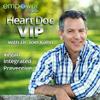 undefined Heart Doc VIP with Dr. Joel Kahn