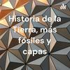 undefined Historia de la Tierra, más fósiles y capas