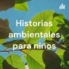 undefined Historias ambientales para niños