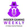 undefined Insider Gaming Weekly: A Video Game Podcast