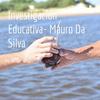 undefined Investigación Educativa- Mauro Da Silva